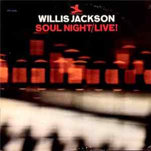 Willis Jackson - Soul Night - Live! Mp3