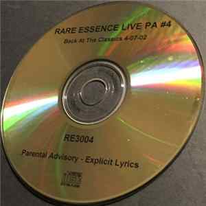 Rare Essence - Live PA #4 (Back At The Classics 04-07-02) Mp3