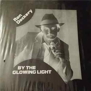 Ron Dockery - By The Glowing Light Mp3