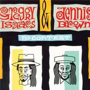 Gregory Isaacs & Dennis Brown - No Contest Mp3