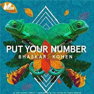 Bhaskar , Kohen - Put Your Number Mp3