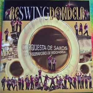 Orquesta De Saxos Conservatorio De Redondela - ReSwingDondela Mp3