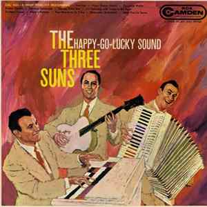 The Three Suns - The Happy-Go-Lucky Sound Mp3
