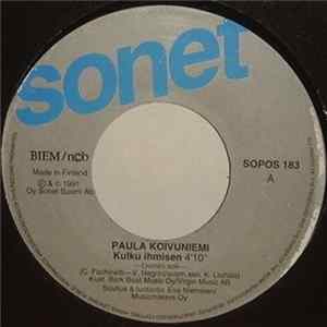 Paula Koivuniemi - Kulku Ihmisen / Muuttumaan Et Mua Saa Mp3