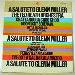 The Ted Heath Orchestra - A Salute To Glenn Miller Mp3