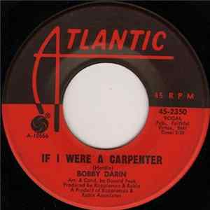 Bobby Darin - If I Were A Carpenter / Rainin' Mp3