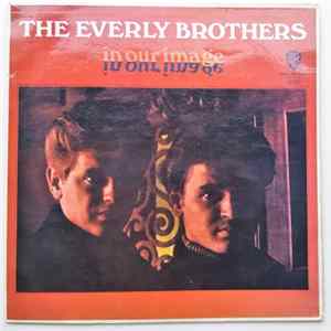 Everly Brothers - In Our Image Mp3