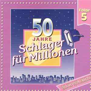 Various - 50 Jahre Schlager Für Millionen Folge 5 Mp3