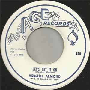 Hershel Almond With Al Good & His Band - Let's Get It On / The Great Tragedy Mp3