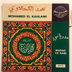 محمد الكحلاوي = Mohamad El Kahlawi - مدد يا نبي = Madad Ya Nabi Mp3