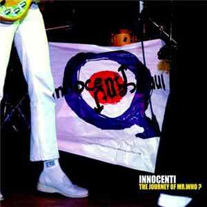 Innocenti - The Journey Of Mr.Who? Mp3