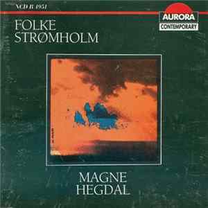 Folke Strømholm / Magne Hegdal - Strømholm - Hegdal Mp3