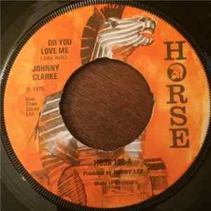 Johnny Clarke - Do You Love Me Mp3