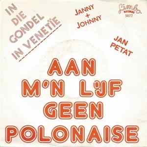 Jan Petat - Aan M'n Lijf Geen Polonaise Mp3