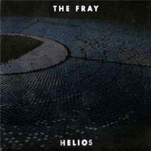 The Fray - Helios Mp3