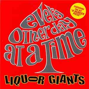 Liquor Giants - Every Other Day At A Time Mp3