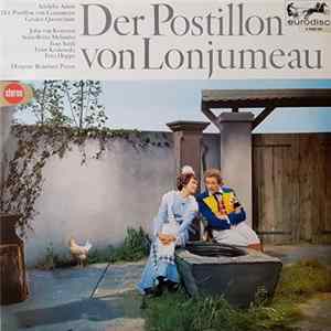 Adolphe Adam, John Van Kesteren, Stina-Britta Melander, Ivan Sardi, Ernst Krukowski, Fritz Hoppe Dirigent: Reinhard Peters - Der Postillon Von Lonjumeau Mp3