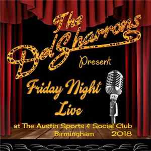 The Del Sharrons - Present Friday Night Live Mp3