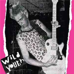Wild Youth - A Leopard Never Changes Her Spots Mp3