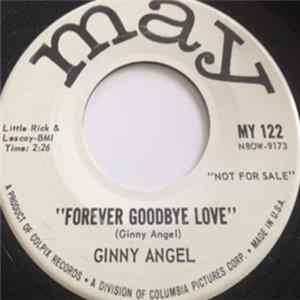 Ginny Angel - Forever Goodbye Love Mp3