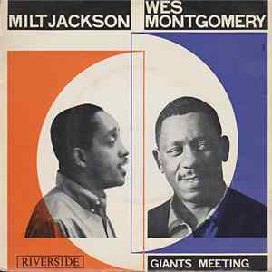 Milt Jackson Y Wes Montgomery - Giants Meeting Mp3