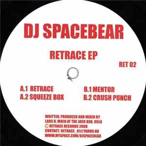 DJ Spacebear - Retrace EP Mp3