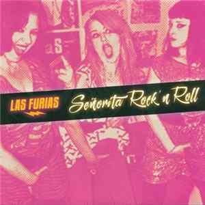 Las Furias - Señorita Rock'N Roll Mp3