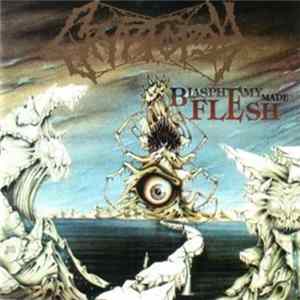 Cryptopsy - Blasphemy Made Flesh Mp3