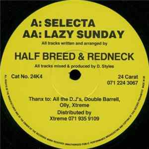 Half Breed & Redneck - Selecta / Lazy Sunday Mp3