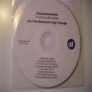 Freischwimmer Ft. Dionne Bromfield - Ain't No Mountain High Enough Mp3