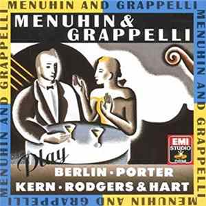 Stéphane Grappelli & Yehudi Menuhin - Menuhin & Grappelli Play Berlin, Kern, Porter And Rodgers & Hart Mp3