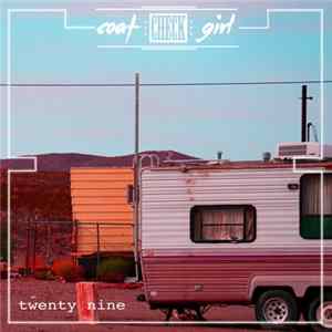 Coat Check Girl - Twenty Nine Mp3