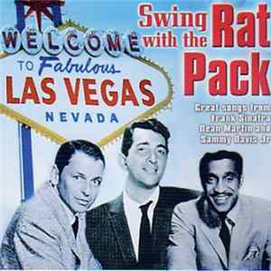 Frank Sinatra, Dean Martin & Sammy Davis Jr. - Swing With The Rat Pack Mp3