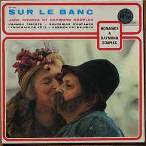 Jane Sourza Et Raymond Souplex - Sur Le Banc Mp3