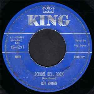 Roy Brown - School Bell Rock / Ain't No Rocking No More Mp3