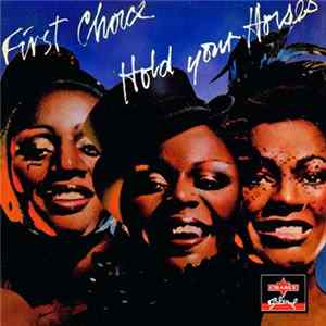 First Choice - Hold Your Horses Mp3