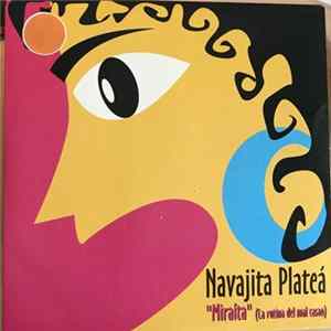 Navajita Plateá - Miraíta (La Rutina Del Mal Casao) Mp3