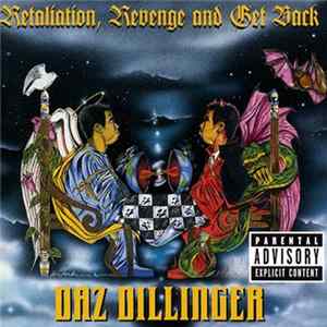 Daz Dillinger - Retaliation, Revenge And Get Back Mp3
