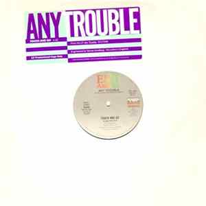 Any Trouble - Touch And Go Mp3