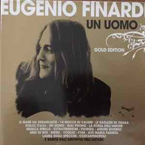 Eugenio Finardi - Un Uomo, Gold Edition Mp3