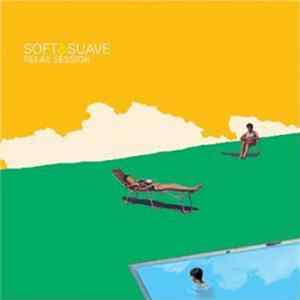 Various - Soft & Suave - Relax Session Mp3