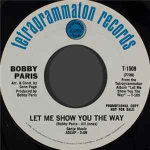 Bobby Paris - Let Me Show You The Way Mp3
