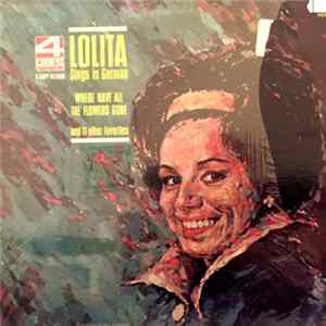 Lolita - Lolita Sings In German Where Have All The Flowers Gone And 11 Other Favorites Mp3