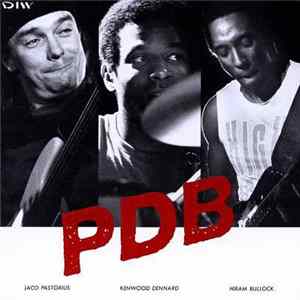 Jaco Pastorius · Kenwood Dennard · Hiram Bullock - PDB Mp3