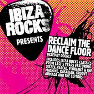 Various - Ibiza Rocks Presents: Reclaim The Dancefloor Mp3