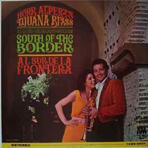Herb Alpert's Tijuana Brass - South Of The Border / Al Sur De La Frontera Mp3