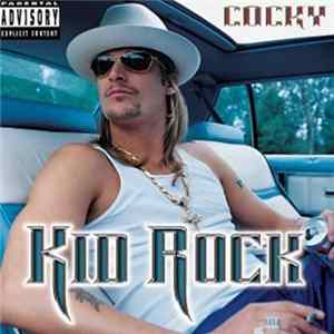 Kid Rock - Cocky Mp3