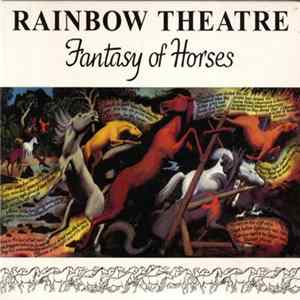 Rainbow Theatre - Fantasy Of Horses Mp3