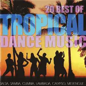 Various - 20 Best Of Tropical Dance Music Mp3