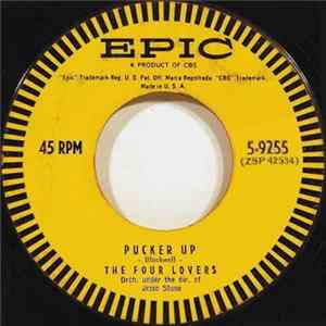 The Four Lovers - Pucker Up / My Life For Your Love Mp3